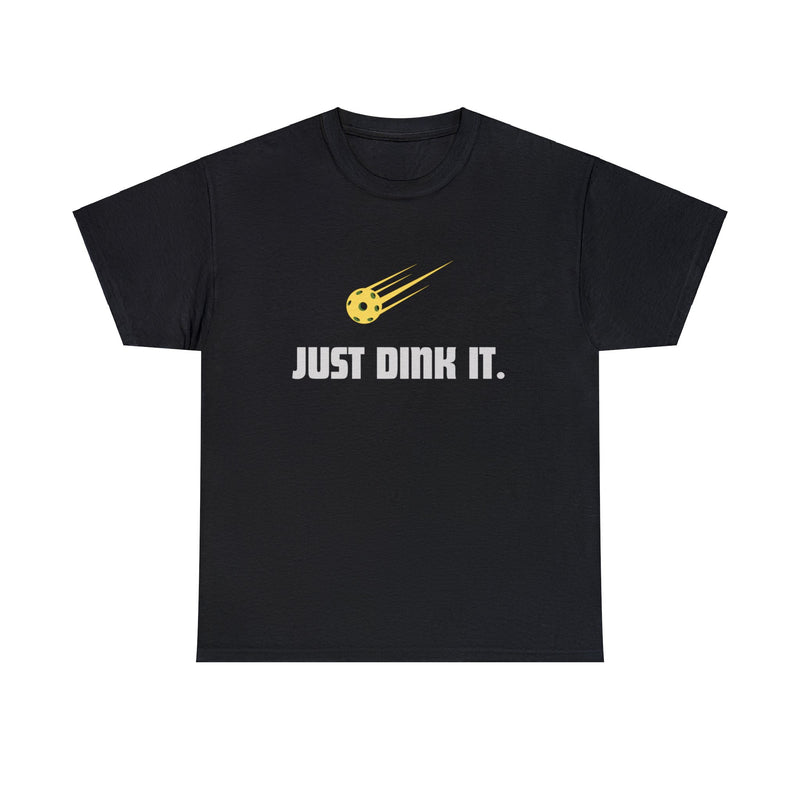 JUST DINK IT T-shirt