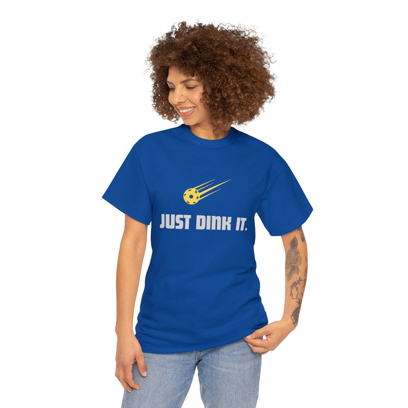 JUST DINK IT T-shirt